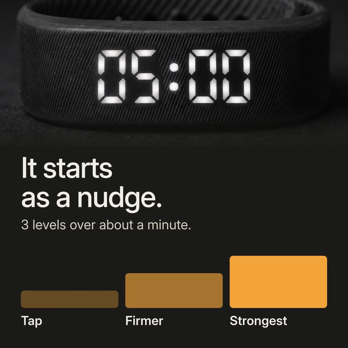 White display close-up. It starts as a nudge: three vibration levels rising over about a minute, from a gentle tap to hard to sleep through.
